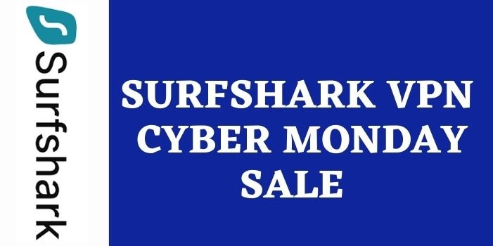 Surfshark VPN Cyber Monday Sale www.webtoolsoffers.com