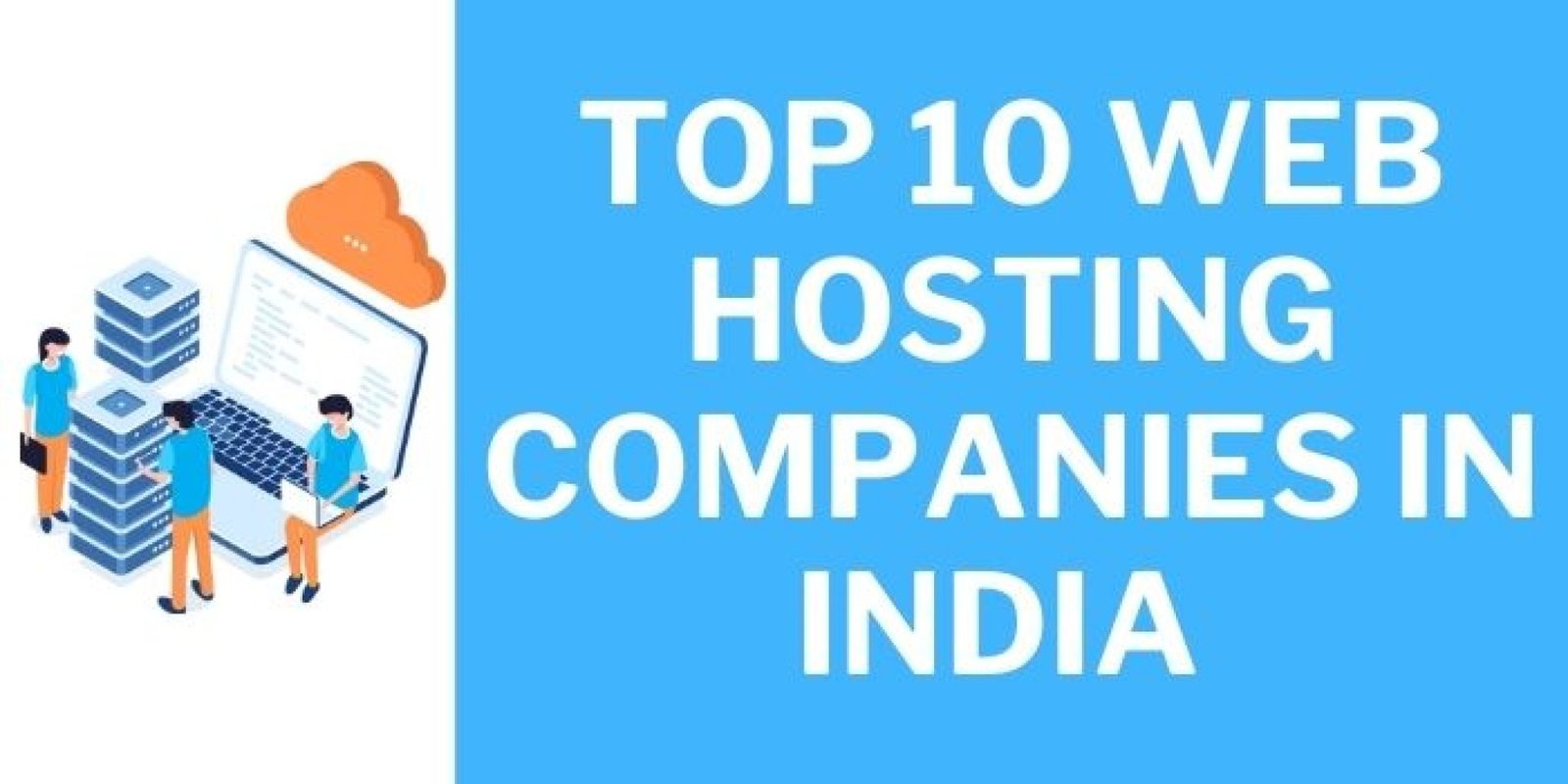 Top 10 Web Hosting Comapnies In India 2024 [Cheap & Best]