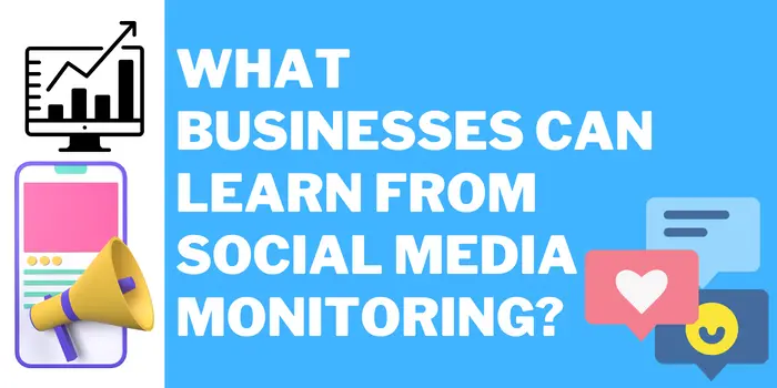 Benefit of social media monitoring for businesses