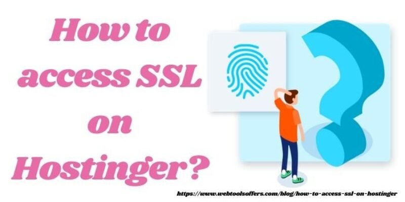 How To Access SSL On Hostinger?