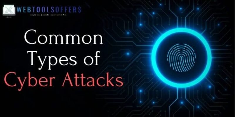 8 Common Types of Cyber Attacks And How To Prevent Them