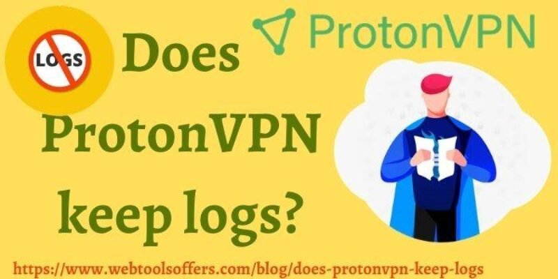 Does ProtonVPN Keep Logs?