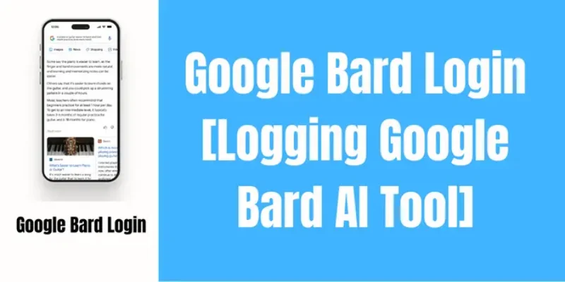 Google Bard Login [Logging Google Bard AI Tool]