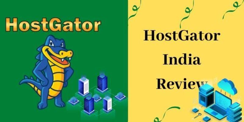 HostGator India Review 2024 – Pros & Cons