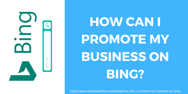 How Can I Promote My Business On Bing?