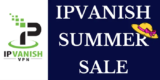 IPVanish Summer Sale 2025: 69% IPVanish Summer Discount