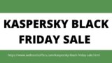 Flat 80% Off Kaspersky Black Friday Sale 2024 & Discount Deal