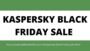 80% Off Kaspersky Black Friday & Cyber Monday Deal On All Products