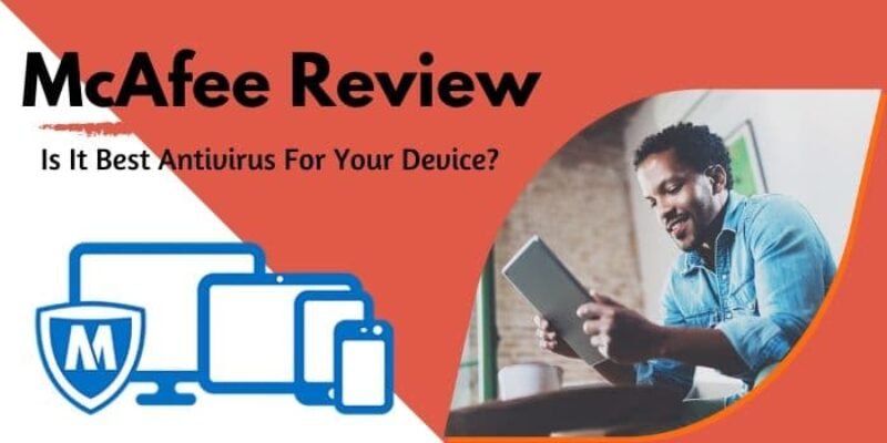 McAfee Review 2024: Is It Best antivirus for PC?