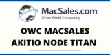 OWC MacSales AKITIO NODE TITAN Discount Deal