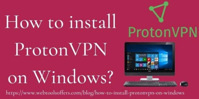 How to Install ProtonVPN on Windows in ?