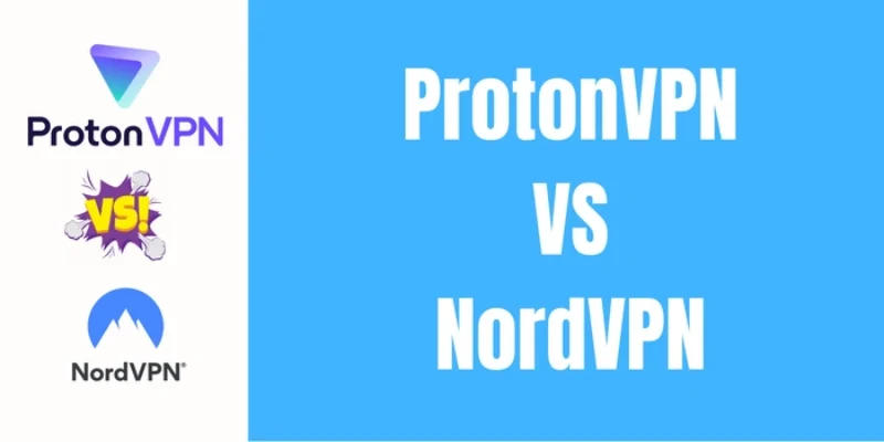 ProtonVPN vs NordVPN 2025 : Prices, Speed & Servers