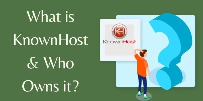 What is KnownHost & Who Owns it?