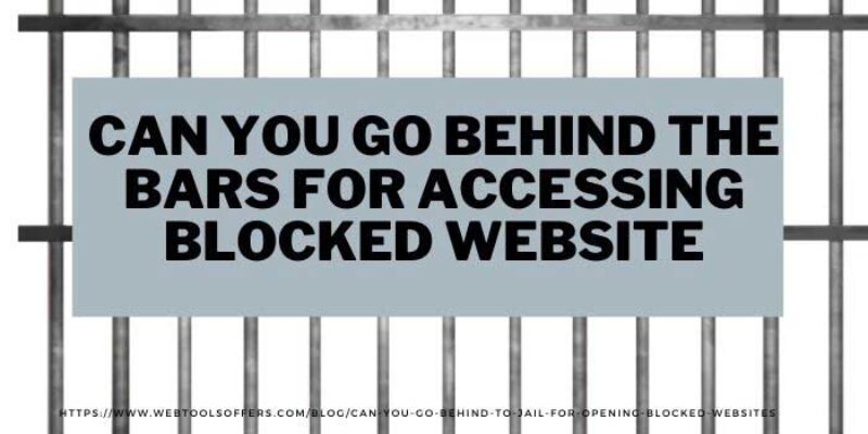 Can You Go To Jail For Opening Blocked Websites?